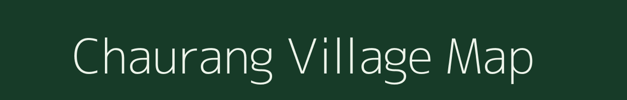 Chaurang village map in Uttar Pradesh