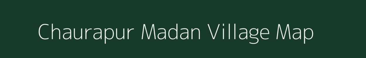 Chaurapur Madan village map in Uttar Pradesh