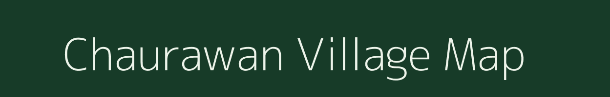 Chaurawan village map in Bihar