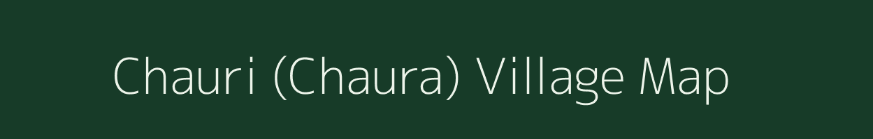 Chauri (Chaura) village map in Uttar Pradesh