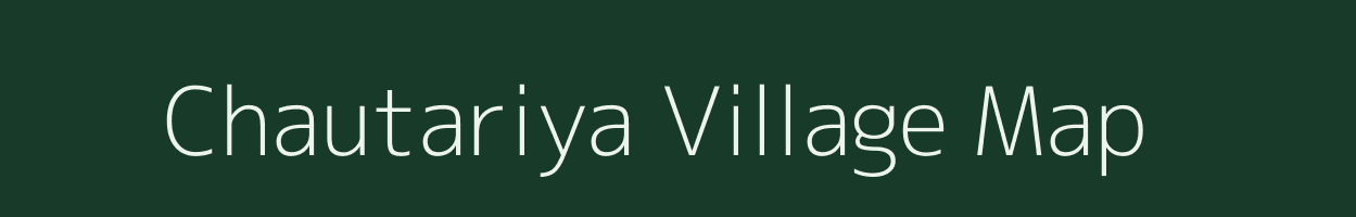 Chautariya village map in Madhya Pradesh