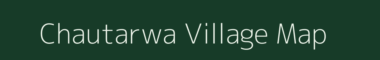 Chautarwa village map in Uttar Pradesh