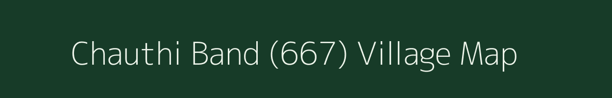 Chauthi Band (667) village map in Himachal Pradesh