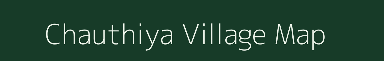 Chauthiya village map in Rajasthan