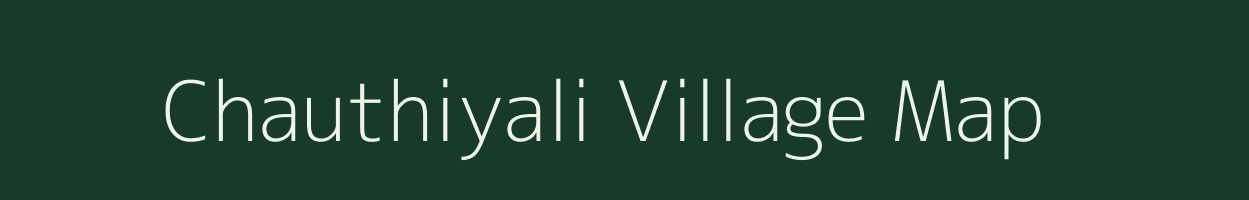 Chauthiyali village map in Rajasthan