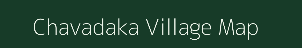 Chavadaka village map in Gujarat