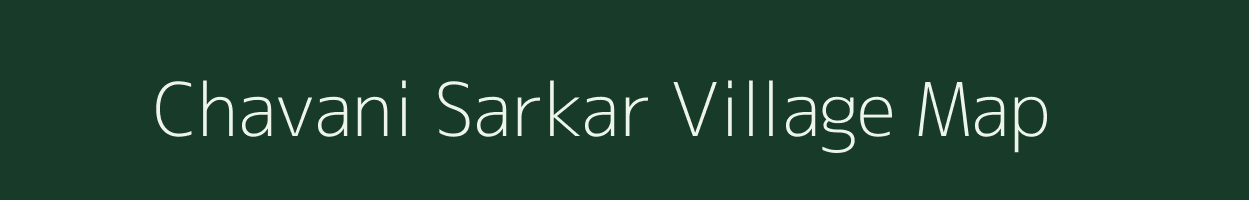 Chavani Sarkar village map in Uttar Pradesh