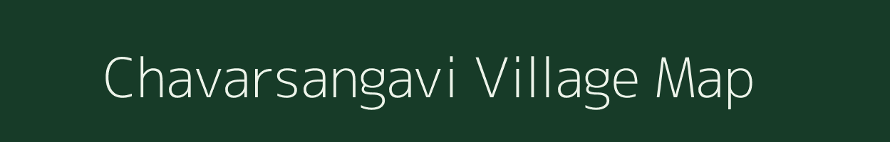 Chavarsangavi village map in Maharashtra