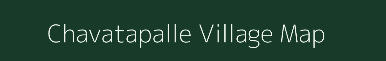 Chavatapalle village map in Andhra Pradesh