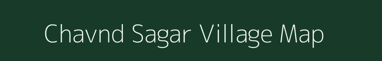 Chavnd Sagar village map in Rajasthan