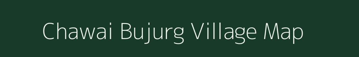 Chawai Bujurg village map in Uttar Pradesh