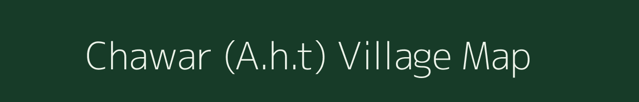 Chawar (A.h.t) village map in Uttar Pradesh