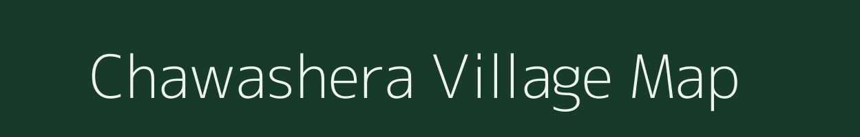 Chawashera village map in Uttarakhand