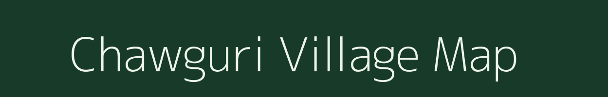 Chawguri village map in Assam