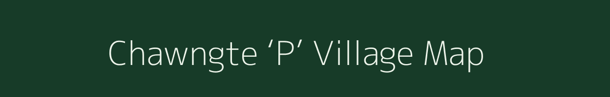 Chawngte ‘P’ village map in Mizoram