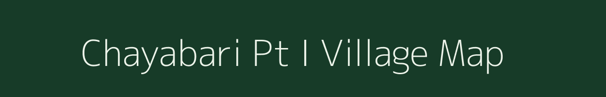 Chayabari Pt I village map in Assam