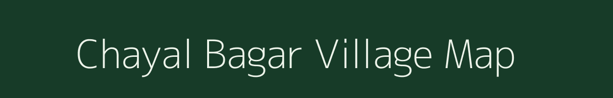 Chayal Bagar village map in Uttarakhand