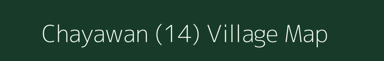 Chayawan (14) village map in Himachal Pradesh