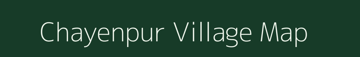 Chayenpur village map in West Bengal