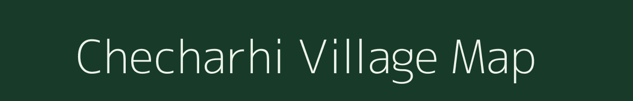 Checharhi village map in Bihar