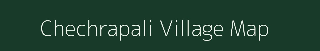 Chechrapali village map in Chhattisgarh