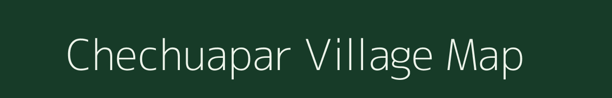 Chechuapar village map in Uttar Pradesh