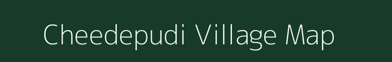 Cheedepudi village map in Andhra Pradesh