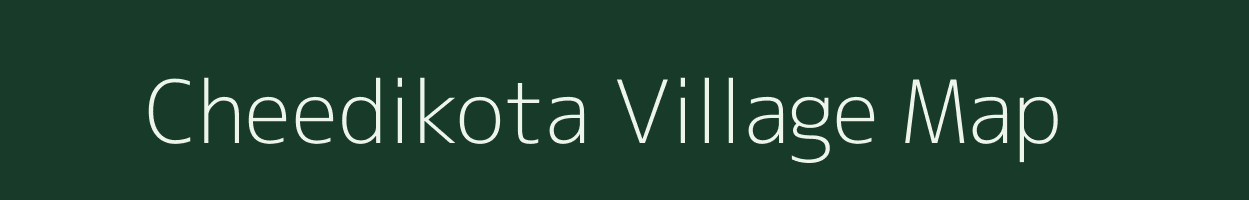 Cheedikota village map in Andhra Pradesh