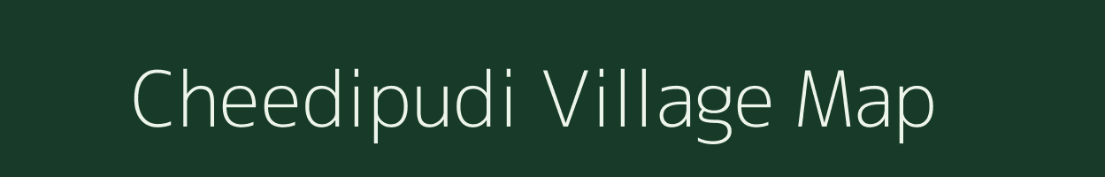 Cheedipudi village map in Andhra Pradesh