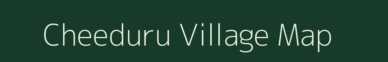 Cheeduru village map in Andhra Pradesh