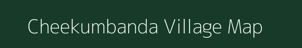 Cheekumbanda village map in Andhra Pradesh