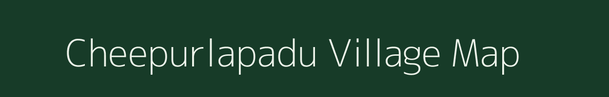 Cheepurlapadu village map in Andhra Pradesh