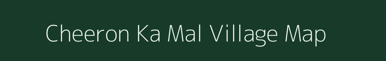 Cheeron Ka Mal village map in Rajasthan