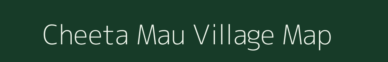 Cheeta Mau village map in Uttar Pradesh