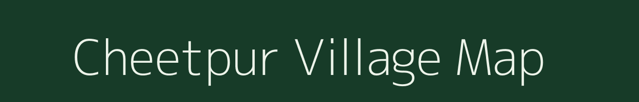 Cheetpur village map in Uttar Pradesh