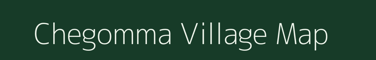 Chegomma village map in Andhra Pradesh