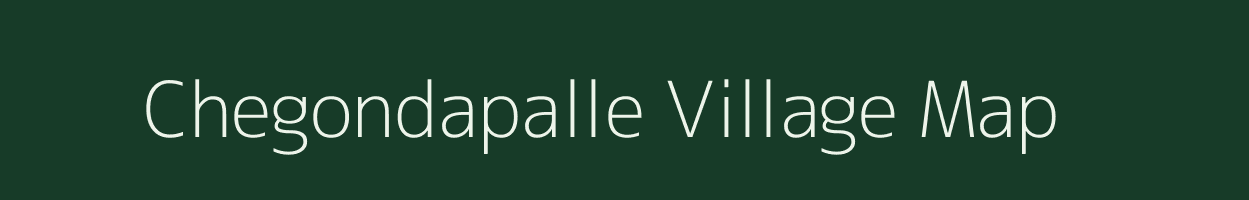 Chegondapalle village map in Andhra Pradesh