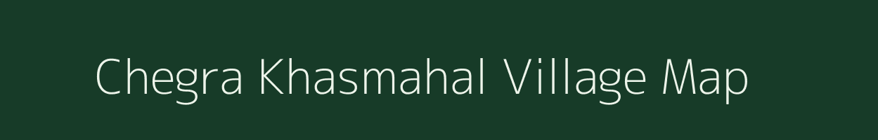 Chegra Khasmahal village map in West Bengal