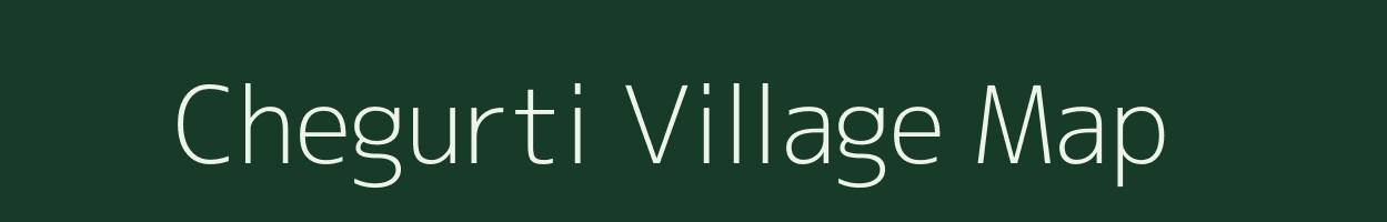 Chegurti village map in Andhra Pradesh