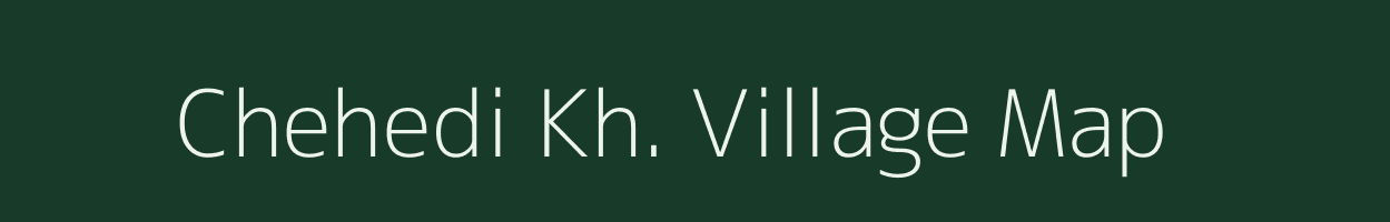 Chehedi Kh. village map in Maharashtra