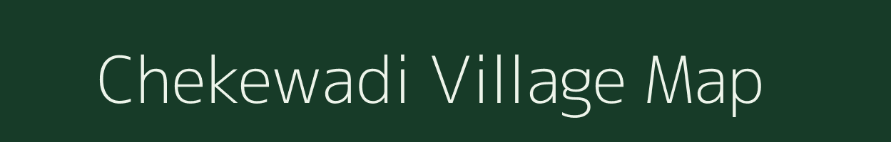 Chekewadi village map in Maharashtra