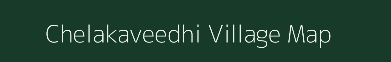 Chelakaveedhi village map in Andhra Pradesh