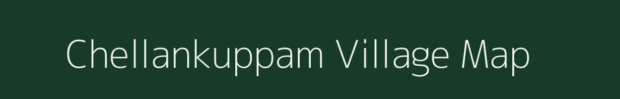 Chellankuppam village map in Tamil Nadu