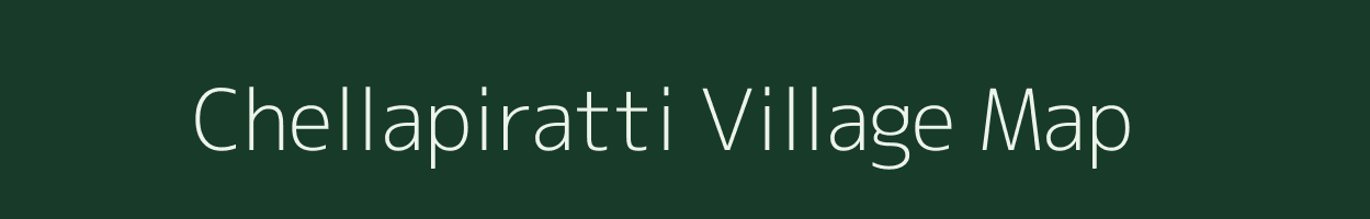 Chellapiratti village map in Tamil Nadu