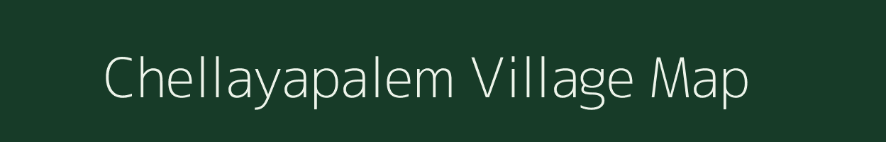 Chellayapalem village map in Andhra Pradesh