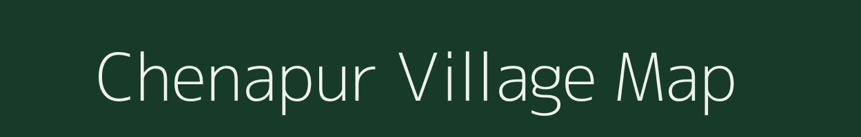 Chenapur village map in Maharashtra