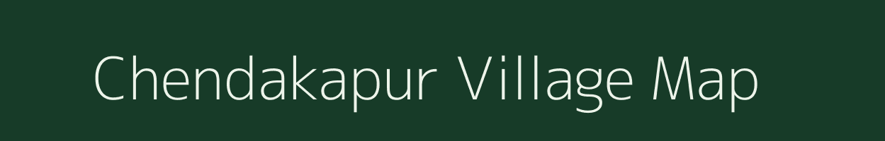 Chendakapur village map in Maharashtra