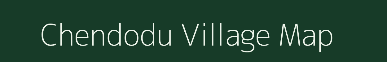 Chendodu village map in Andhra Pradesh