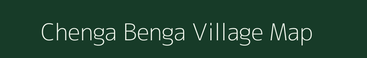 Chenga Benga village map in West Bengal