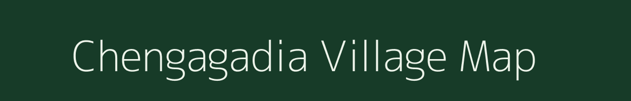 Chengagadia village map in Odisha